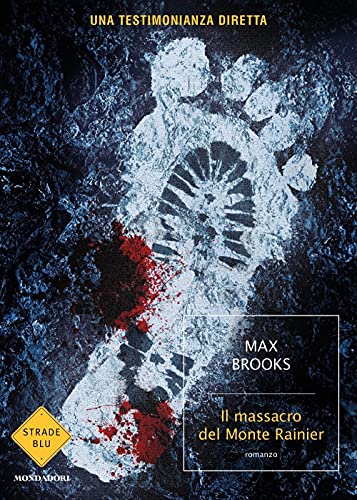 Il massacro del Monte Rainier (Strade blu. Fiction) von Mondadori