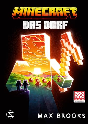 Minecraft. Das Dorf: Ein offizieller Minecraft-Roman von New-York-Times-Bestsellerautor Max Brook | Ein Robinson-Crusoe-Abenteuer für Minecraft-Fans von Schneiderbuch