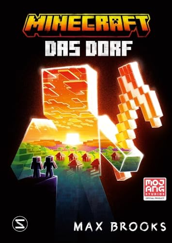 Minecraft. Das Dorf: Ein offizieller Minecraft-Roman von New-York-Times-Bestsellerautor Max Brook | Ein Robinson-Crusoe-Abenteuer für Minecraft-Fans