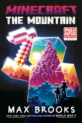 Minecraft: The Mountain: An Official Minecraft Novel Minecraft: The Mountain: An Official Minecraft Novel