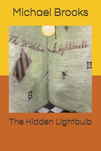 The Hidden Lightbulb von Independently published