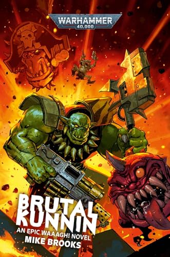 Brutal Kunnin: An Epic Waaagh! Novel (Warhammer 40,000)