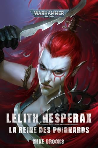Lelith Hesperax : La Reine des Poignards von BLACK LIBRARY