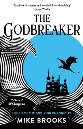 The Godbreaker: Volume 2 (The God-King Chronicles, 3)