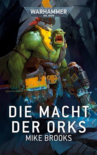 Warhammer 40.000 - Die Macht der Ork