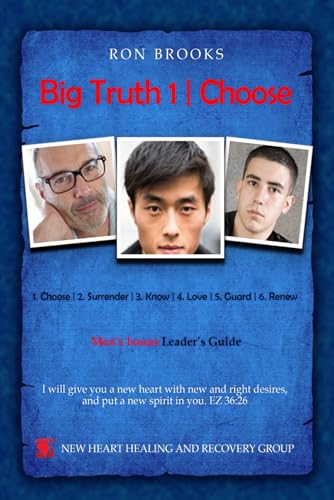 Big Truth 1 | Choose: Men's Issues Leader's Guide (Six Big Truth | Men's Issues Leader's Guide, Band 1) von Explendid LLC
