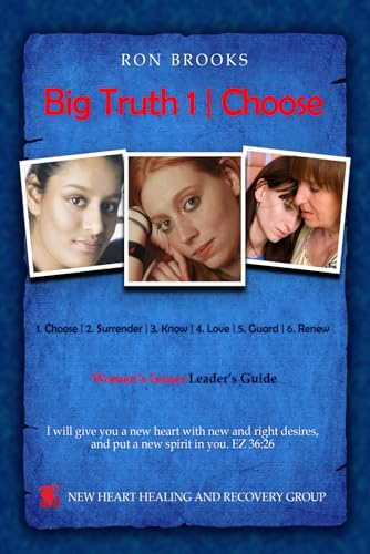Big Truth 1 | Choose: Women's Issues Leader's Guide (Six Big Truth | Women's Issues Leader's Guide, Band 1) von Explendid LLC