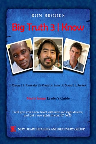Big Truth 3 | Know: Men's Issues Leader's Guide (Six Big Truth | Men's Issues Leader's Guide, Band 3) von Explendid LLC