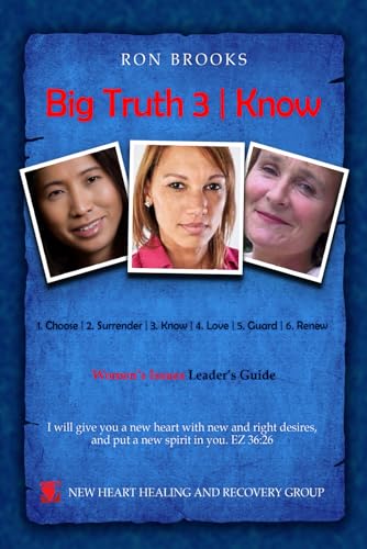 Big Truth 3 | Know: Women's Issues Leader's Guide (Six Big Truth | Women's Issues Leader's Guide, Band 3) von Explendid LLC