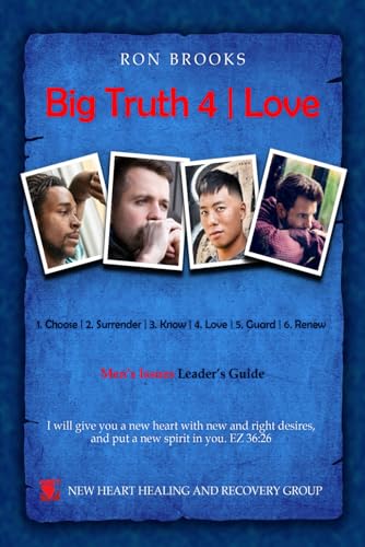 Big Truth 4 | Love: Men's Issues Leader's Guide (Six Big Truth | Men's Issues Leader's Guide, Band 4) von Explendid LLC