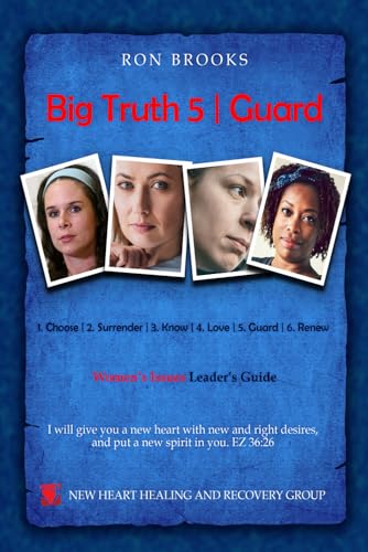 Big Truth 5 | Guard: Women's Issues Leader's Guide (Six Big Truth | Women's Issues Leader's Guide, Band 5) von Explendid LLC