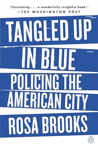 Tangled Up in Blue: Policing the American City von Penguin Publishing Group
