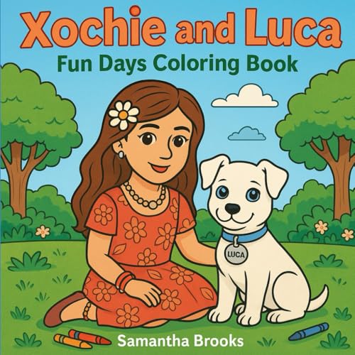 Xochie and Luca: Fun Days Coloring Book von Independently published