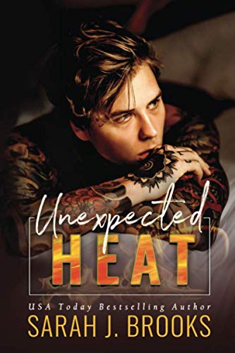 Unexpected Heat: Ein Enemies to Lovers - Liebesroman (Love on Fire, Band 1)