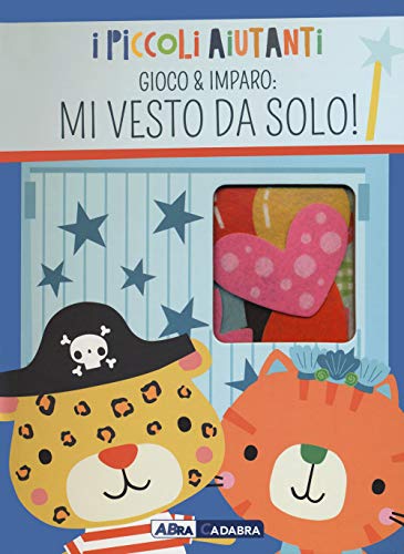 Mi vesto da solo! I piccoli aiutanti (Primi incontri)
