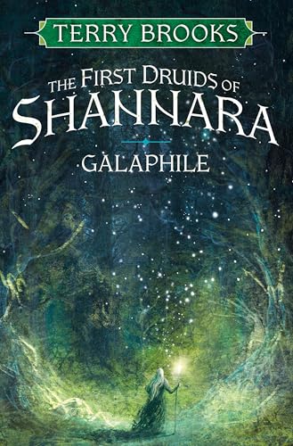 Galaphile: The First Druids of Shannara Galaphile: The First Druids of Shannara von Del Rey