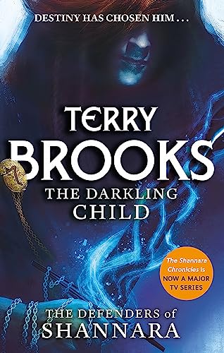 The Darkling Child: The Defenders of Shannara von Orbit