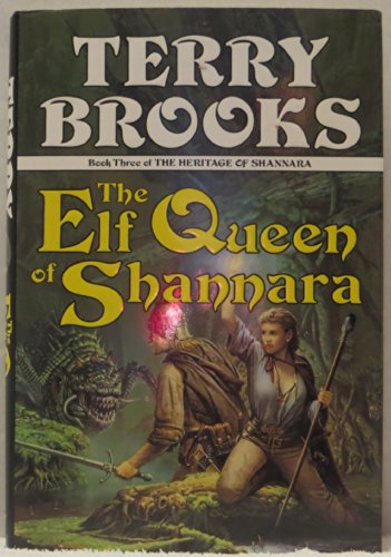 The Elf Queen of Shannara (The Heritage of Shannara, Band 3)
