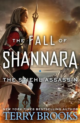 The Stiehl Assassin (The Fall of Shannara, Band 3)