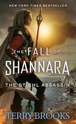The Stiehl Assassin (The Fall of Shannara, Band 3)
