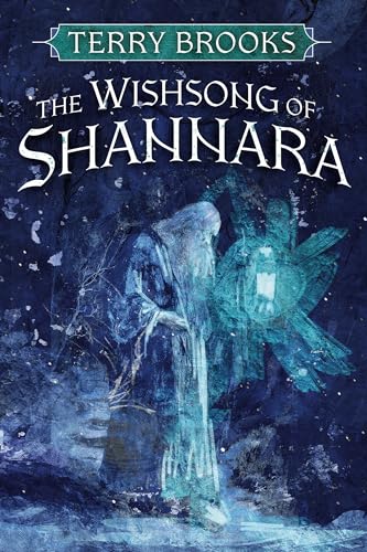 The Wishsong of Shannara (The Sword of Shannara, Band 3) von Del Rey