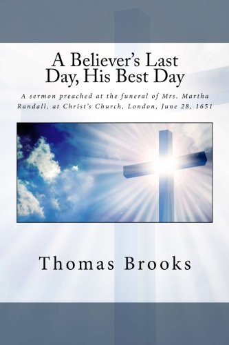 A Believer's Last Day, His Best Day