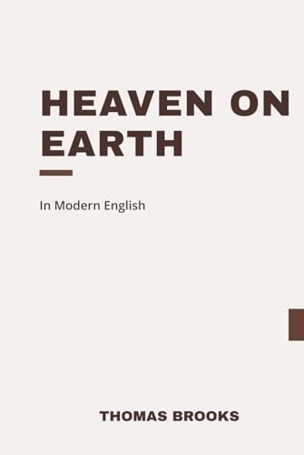 Heaven on Earth: Modern, Updated Translation (Easy to Read) von Independently published
