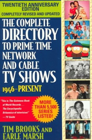 The Complete Directory to Prime Time Network and Cable TV Shows: 1946-present
