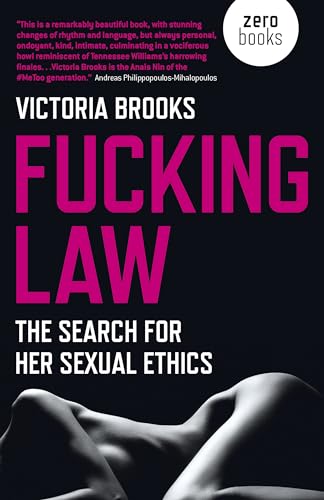 Fucking Law: The Search for Her Sexual Ethics