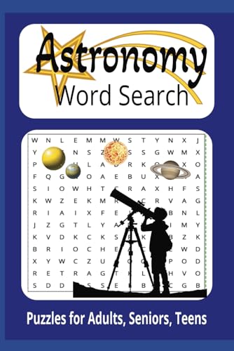 Astronomy Word Search Puzzle: word searches with easy to read print about astronomy, galaxy, space and more (6x9" 110pages) 50 plus puzzles...Gift for ... ideal to keep your mind focused and inspired. von Independently published