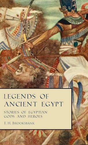 Legends of Ancient Egypt - Stories of Egyptian Gods and Heroes von White Press