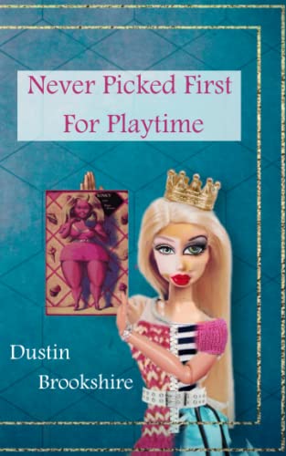 Never Picked First For Playtime von Small Harbor Publishing