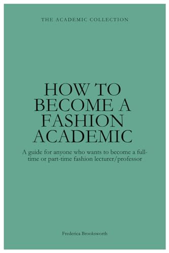How To Become A Fashion Academic von Imprint