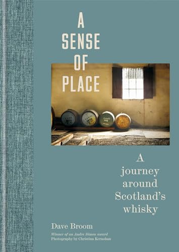 A Sense of Place: A journey around Scotland’s whisky (Limited Edition) A Sense of Place: A journey around Scotland’s whisky (Limited Edition) von Mitchell Beazley