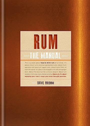 Rum The Manual: How to drink rum of all kinds