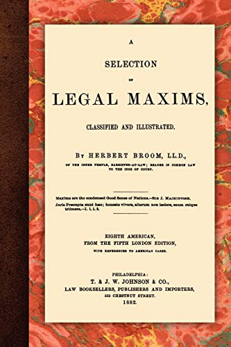 A Selection of Legal Maxims von Lawbook Exchange, Ltd.