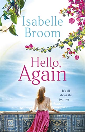 Hello, Again: A sweeping romance that will warm your heart . . . von Hodder And Stoughton Ltd.