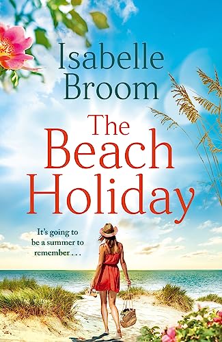 The Beach Holiday: Sunshine fills the pages! Escape to The Hamptons and fall in love von Hodder Paperbacks
