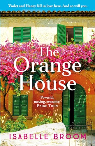 The Orange House: Escape to the sun for a moving and unputdownable novel about family secrets and love lost and found von Penguin