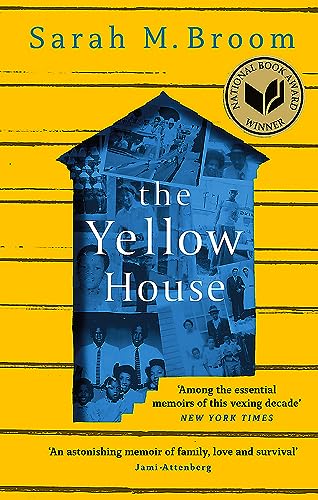 The Yellow House: WINNER OF THE NATIONAL BOOK AWARD FOR NONFICTION von Little, Brown Book Group