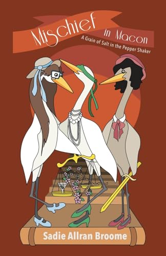 Mischief in Macon: A Grain of Salt in the Pepper Shaker von Gatekeeper Press