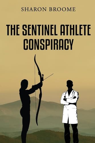 The Sentinel Athlete Conspiracy von Australian Self Publishing Group