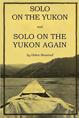 Solo on the Yukon and Solo on the Yukon Again Solo on the Yukon and Solo on the Yukon Again von Lulu