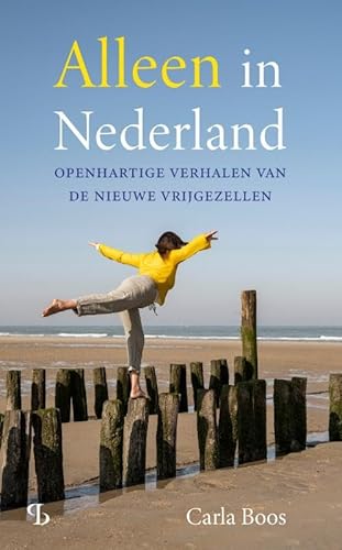 Alleen in Nederland: Openhartige verhalen van de nieuwe vrijgezellen Alleen in Nederland: Openhartige verhalen van de nieuwe vrijgezellen von Uitgeverij Balans