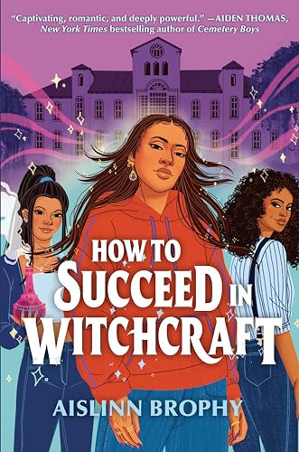 How To Succeed in Witchcraft von G.P. Putnam's Sons Books for Young Readers