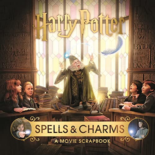 Harry Potter – Spells & Charms: A Movie Scrapbook von Bloomsbury