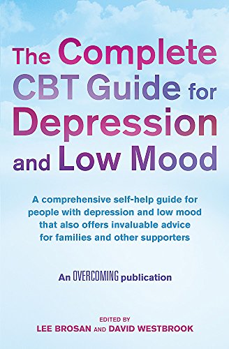 The Complete CBT Guide for Depression and Low Mood: A comprehensive self-help guide for people with depression and low mood that also offers ... An Overcoming publication (Tom Thorne Novels)