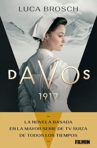 Davos, 1917: Antes de que el mundo siga girando (Espasa Narrativa) von Espasa