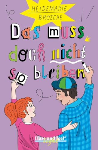 Das muss doch nicht so bleiben / light: Schulausgabe von Hase und Igel Verlag GmbH