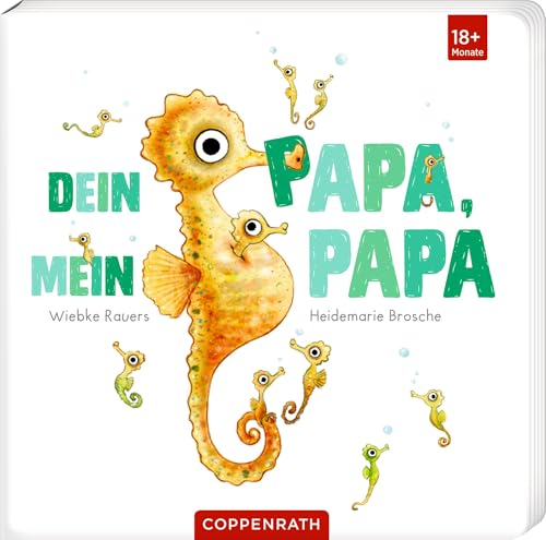 Dein Papa, mein Papa Dein Papa, mein Papa von Coppenrath Verlag GmbH & Co. KG